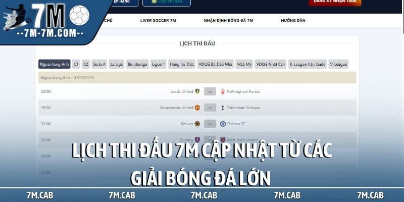 Lịch thi đấu 7M cập nhật từ các giải bóng đá lớn